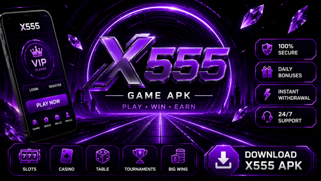 X555 APK Download (Latest Version 2026) x555 apk