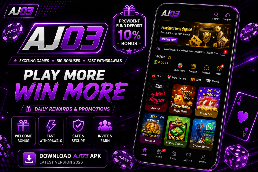 AJ03 APK Download Latest Version 2026 for Android with games, bonuses and fast withdrawals