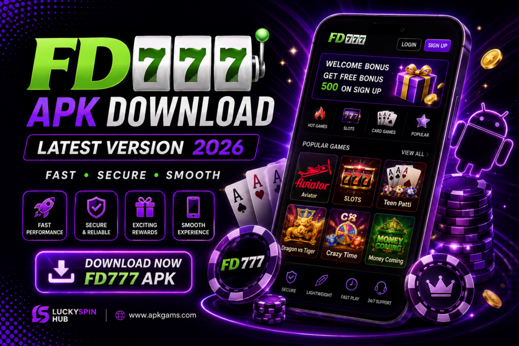 FD777 APK Download Latest Version 2026 for Android with fast performance, secure login, smooth gameplay, latest features, and free download