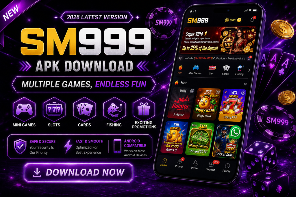 SM999 APK Download Latest Version 2026 for Android with mini games, slots, cards and fishing games