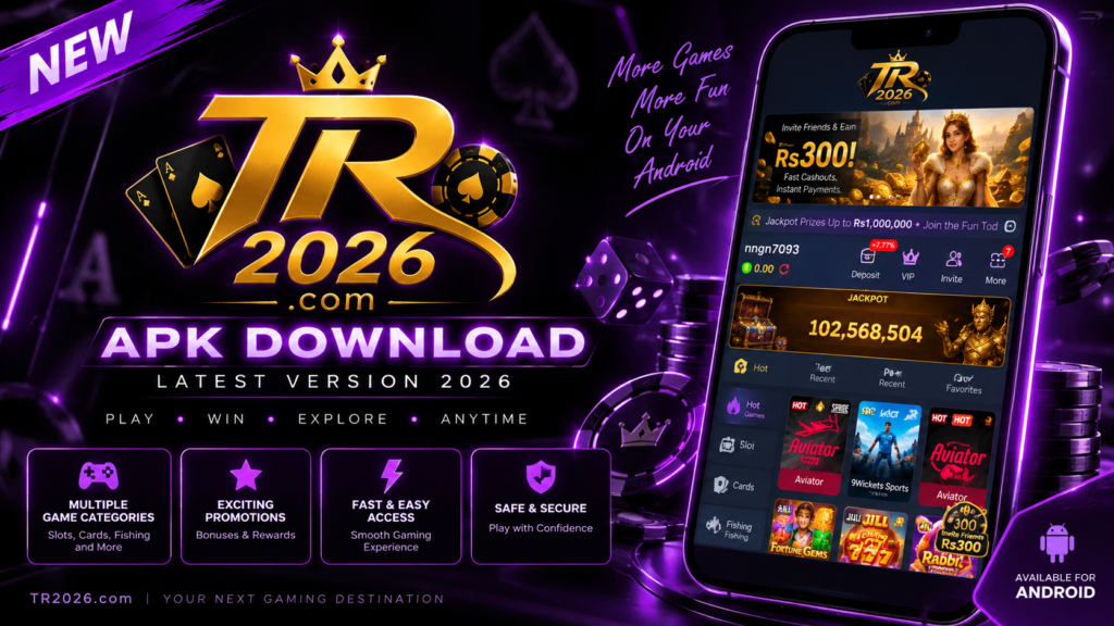 TR2026.com APK download latest version 2026 for Android with slots, card games, mini games and gaming features